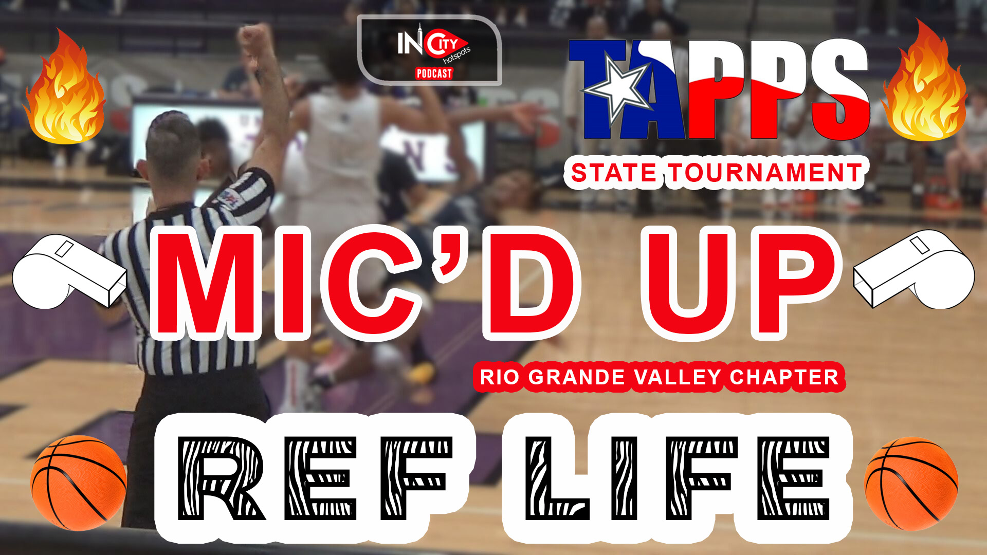 MIC'D UP | TAPPS State Tournament: A Referee's Journey with Sergio Hernandez  | InCity HotSpots | 🏀🎥